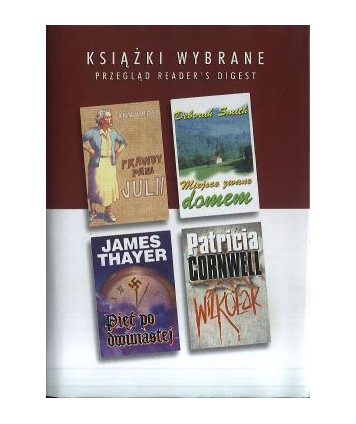 Książki wybrane: Wilkołak. Miejsce zwane domem. Pięć po dwunastej. Prawdy pani Julii