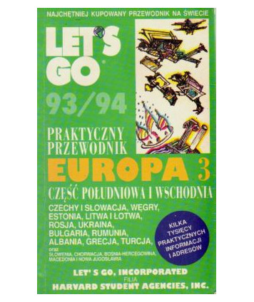 Let’s Go. Praktyczny przewodnik Europa III, część południowa i wschodnia