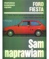 Sam naprawiam. Ford Fiesta, eksploatacja, konserwacja, naprawa