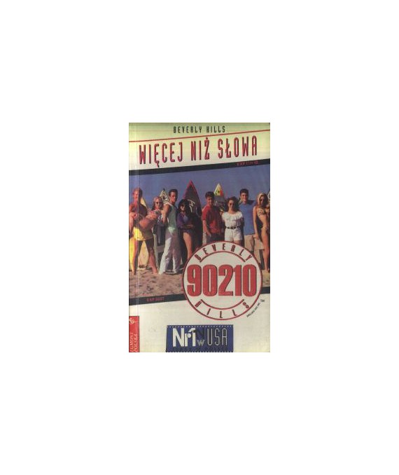 Beverly Hills 90210. Więcej niż słowa