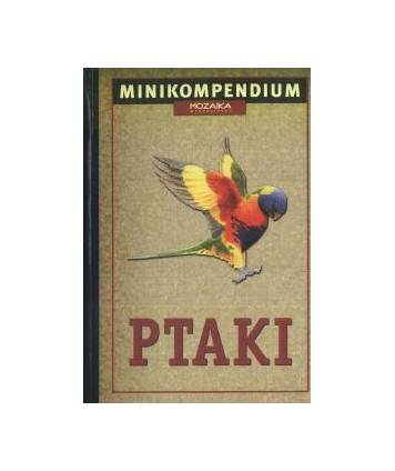 Ptaki. Minikompendium