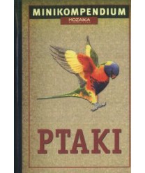Ptaki. Minikompendium