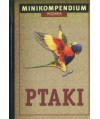 Ptaki. Minikompendium