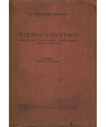 Mięsoznawstwo. Podręcznik do użytku lekarzy weterynaryjnych, lekarzy i studentów