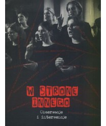 W stronę innego. Obserwacje i interwencje