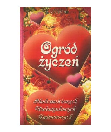 Ogród życzeń okolicznościowych, walentynkowych, imieninowych