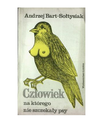 Człowiek, na którego nie szczekały psy