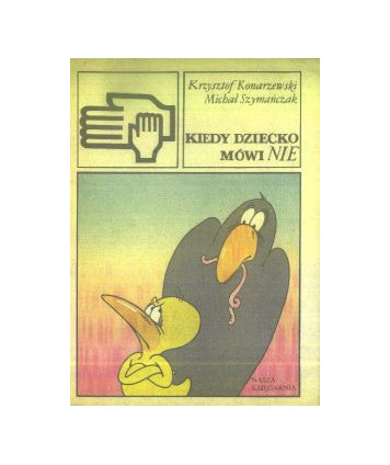 Kiedy dziecko mówi nie