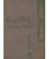 Beskidy. Średni (część wschodnia) - Wyspowy - Sądecki - Pogórze Rożnowskie i Ciężkowickie