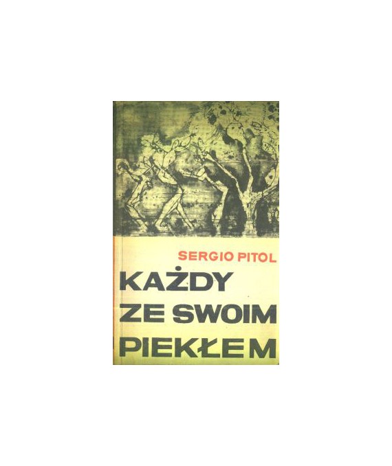 Każdy ze swoim piekłem