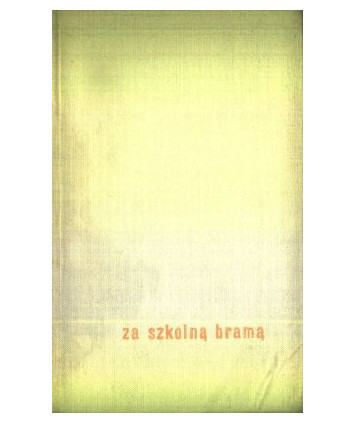 Za szkolną bramą