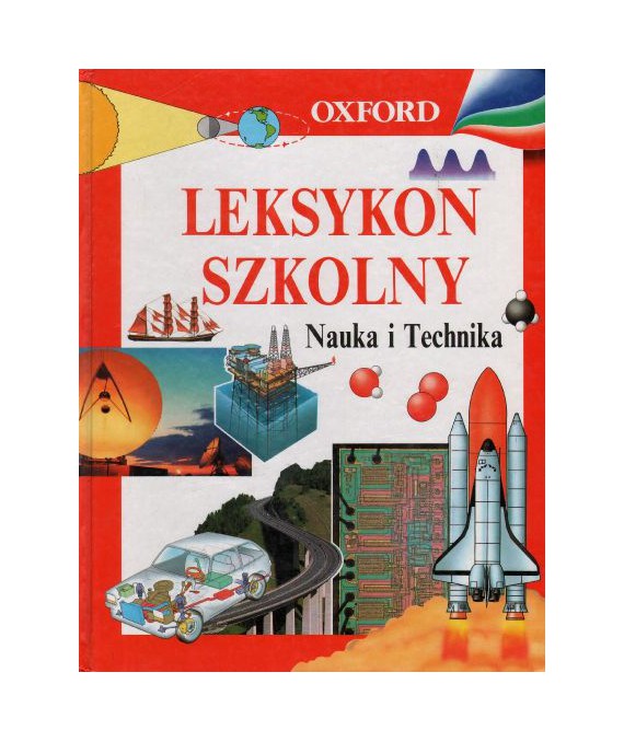 Leksykon szkolny. Nauka i Technika