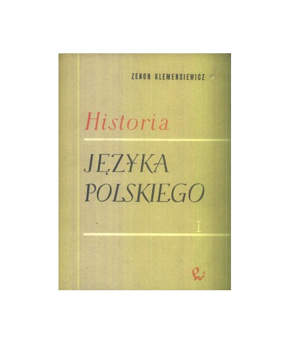Historia języka polskiego cz.1-3, od czasów najdawniejszych do 1939 roku