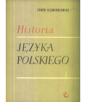 Historia języka polskiego cz.1-3, od czasów najdawniejszych do 1939 roku