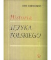 Historia języka polskiego cz.1-3, od czasów najdawniejszych do 1939 roku