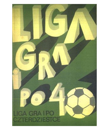 Liga gra i po czterdziestce