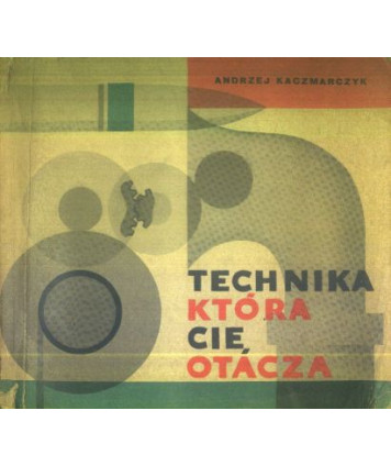 Technika, która cię otacza