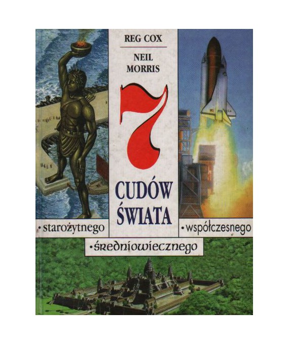 7 cudów świata starożytnego, średniowiecznego, współczesnego