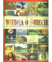 Wiedza o świecie w pytaniach i odpowiedziach