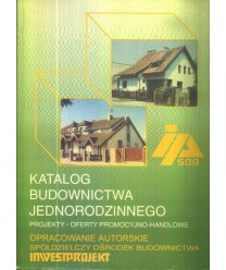 Katalog budownictwa jednorodzinnego. Projekty, oferty promocyjno-handlowe