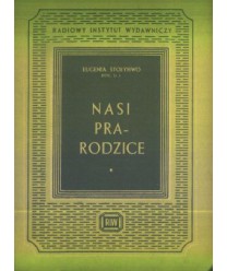 Nasi prarodzice. Kim jest i jak powstał człowiek