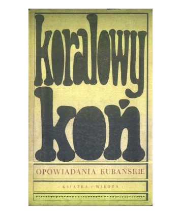 Koralowy koń. Opowiadania kubańskie