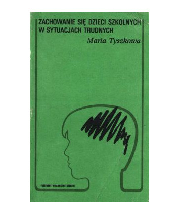 Zachowanie się dzieci szkolnych w sytuacjach trudnych