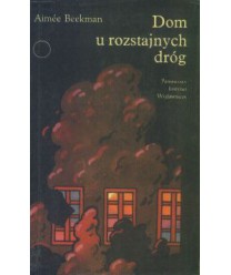 Dom u rozstajnych dróg