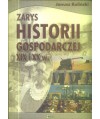 Zarys historii gospodarczej XIX i XX w.