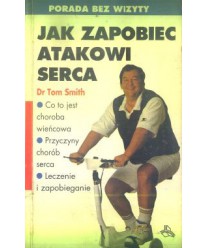 Jak zapobiec atakowi serca