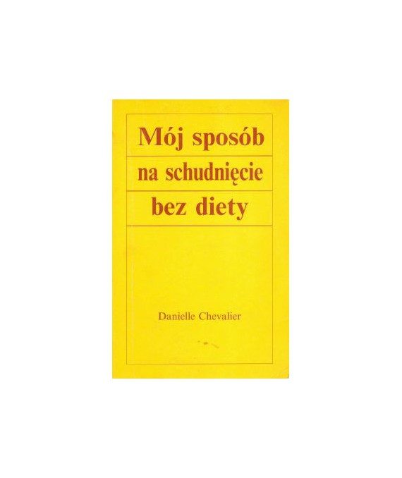 Mój sposób na schudnięcie bez diety