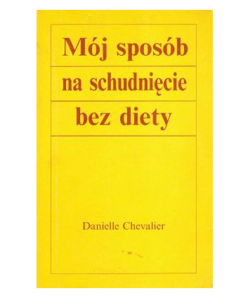 Mój sposób na schudnięcie bez diety