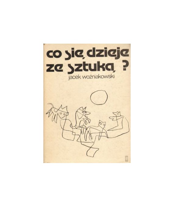 Co się dzieje ze sztuką?