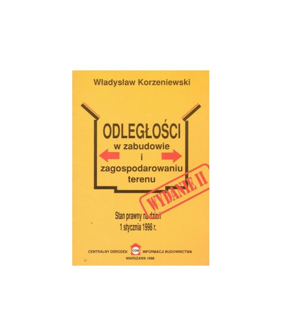 Odlegości w zabudowie i zagospodarowaniu terenu (stan prawny na 1 stycznia 1998r.)