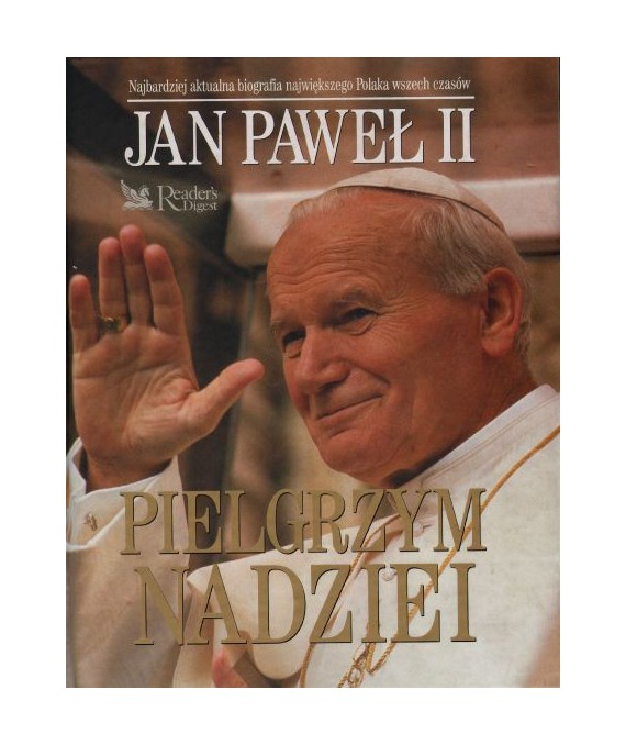 Pielgrzym nadziei. Jestem z wami