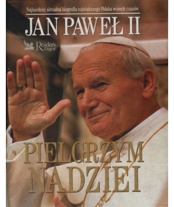 Pielgrzym nadziei. Jestem z wami