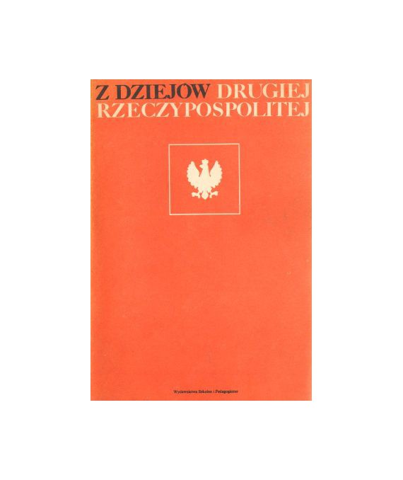 Z dziejów Drugiej Rzeczypospolitej