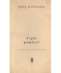 Figle pamięci. Archiwum młodości