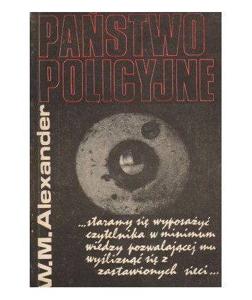 Agentura. Państwo policyjne