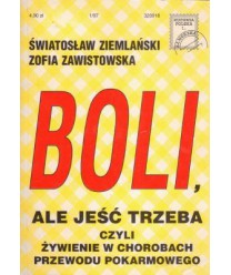Boli, ale jeść trzeba czyli żywienie w chorobach przewodu pokarmowego