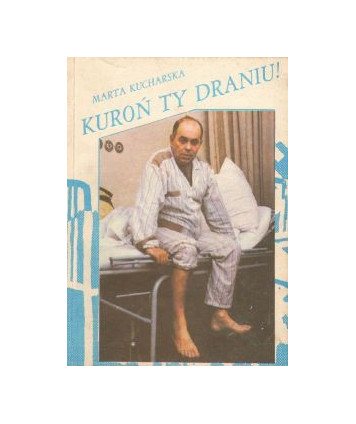 Kuroń ty draniu!