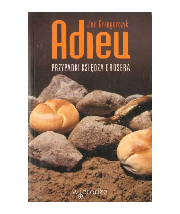 Adieu Przypadki księdza Grosera