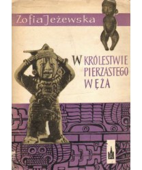 W królestwie pierzastego węża. Z podróży po Meksyku