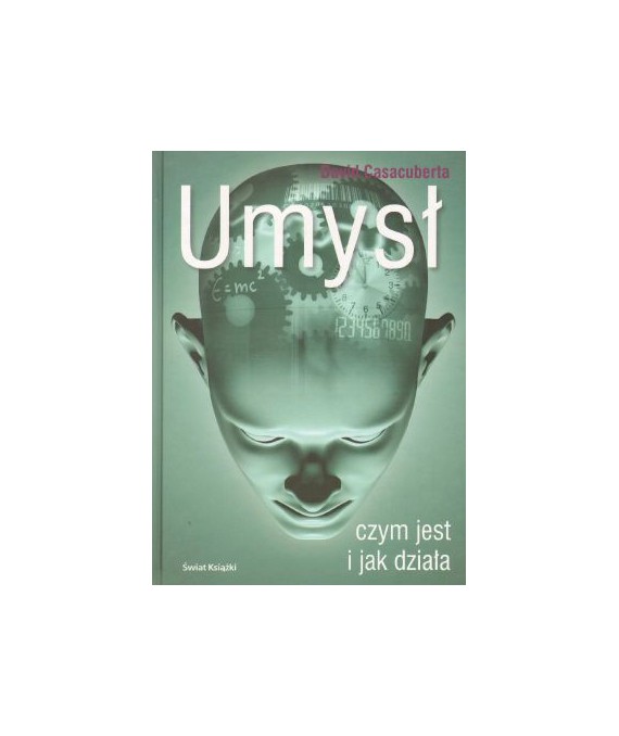 Umysł czym jest i jak działa