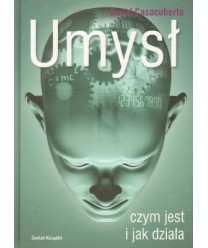 Umysł czym jest i jak działa