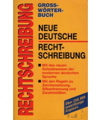 Grosswörterbuch neue Deutsche Rechtschreibung