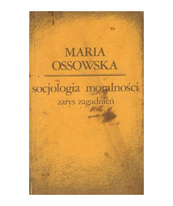 Socjologia moralności. Zarys zagadnień
