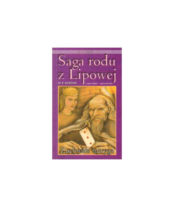 Zuchwała intryga. Saga rodu z Lipowej t.10