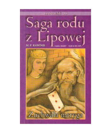 Zuchwała intryga. Saga rodu z Lipowej t.10