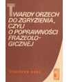 Twardy orzech do zgryzienia czyli o poprawności frazeologicznej